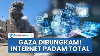 Gaza Dibungkam Habis-Habisan! Internet dan Telepon Padam Total, Diputus saat Tank Israel Kepung Kota