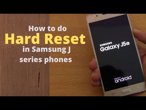 HOW TO DO HARD RESET IN SAMSUNG GALAXY J5 Samsung Galaxy J Series Phones