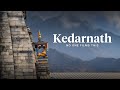 Kedarnath Yatra Why This Destination Should Be On Every Sadhak S List