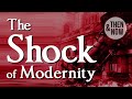 The Shock of Modernity