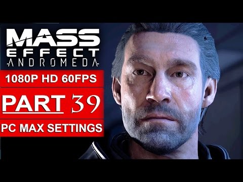 MASS EFFECT ANDROMEDA Gameplay Walkthrough Part 39 [1080p HD 60FPS PC] - Alec Ryder Final Memory