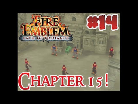 Fire Emblem: Path of Radiance - Chapter 15 - Full Playthrough Part 14