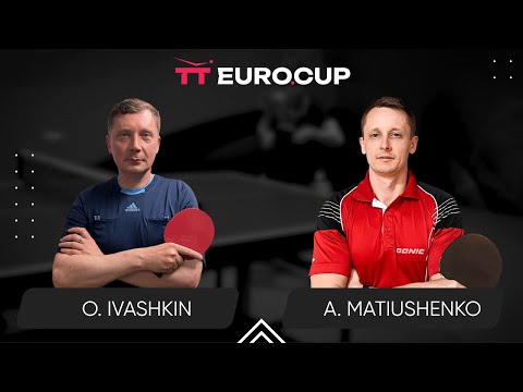 16:20 Oleksandr Ivashkin - Andrii Matiushenko 17.07.2024 TT Euro.Cup Ukraine Master. TABLE 3