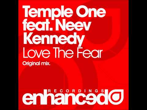 Temple One feat. Neev Kennedy - Love The Fear (Original Mix)