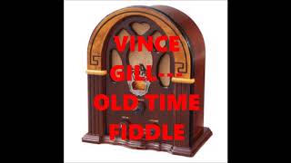 VINCE GILL---OLD TIME FIDDLE