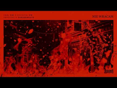 URBI NW x KUCHER NW - NIE WRACAM (prod. SAKIER)