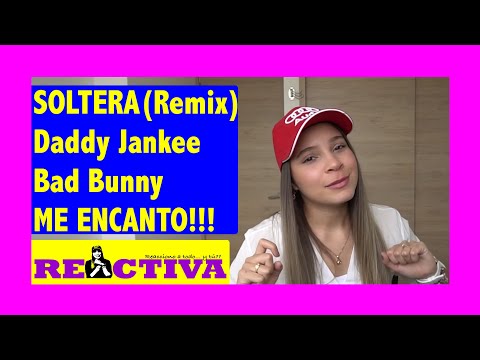 Soltera Remix - Lunay X Daddy Yankee X Bad Bunny (Video Oficial) REACCION REACTIVA