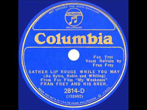 1933 Ben Selvin (as ‘Fran Frey’) - Gather Lip Rouge While You May (Fran Frey, vocal)