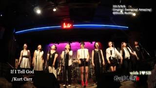 If I Tell God /Kurt Carr (2015/9/6 I♥SB)