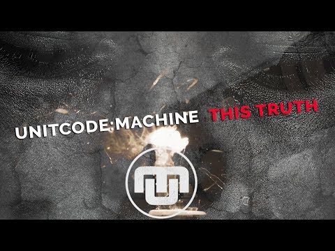 UNITCODE:MACHINE - This Truth (LYRIC VIDEO)