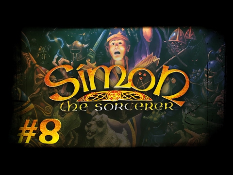 [SeriousNostalgia] Simon The Sorcerer 1 - Part 8 | Lets Play