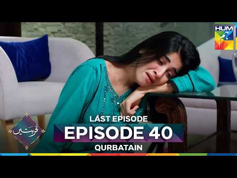 Qurbatain Episode 40 - FINAL