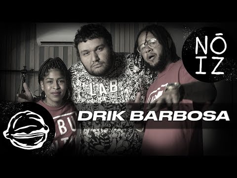 NÓIZ com Emicida -  Convidada: Drik Barbosa