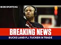 NBA Trade Update: Bucks land P.J. Tucker in deal with the Rockets | CBS Sports HQ