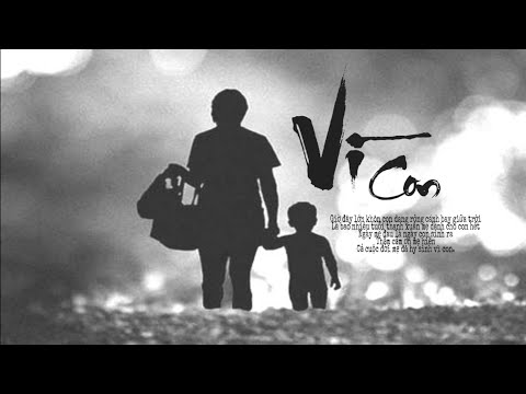 Mẹ Tần Tảo, Mẹ Gánh Con Trên Vai Gầy... | Vì Con - Phú Lê | Audio Lyric Video