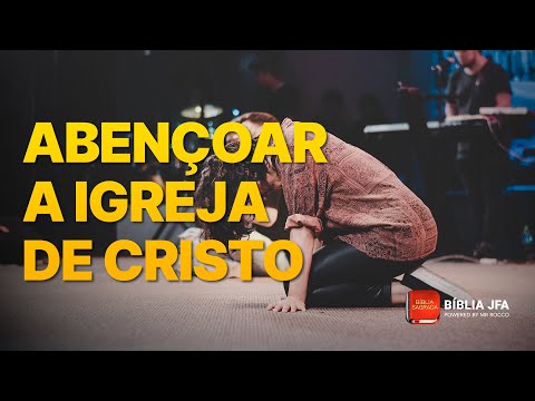 ORAÇÃO PELA IGREJA DE CRISTO - Bíblia JFA Offline