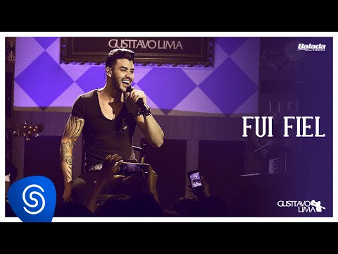 Gusttavo Lima - Fui Fiel (Buteco do Gusttavo Lima)