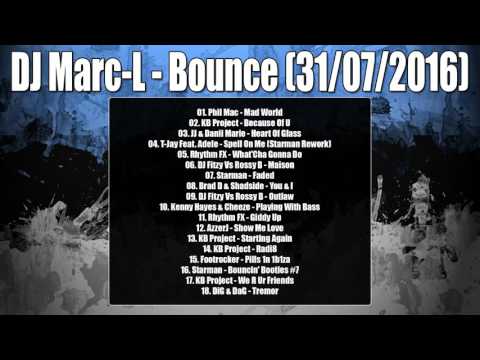 DJ Marc-L - Bounce - 31/07/2016