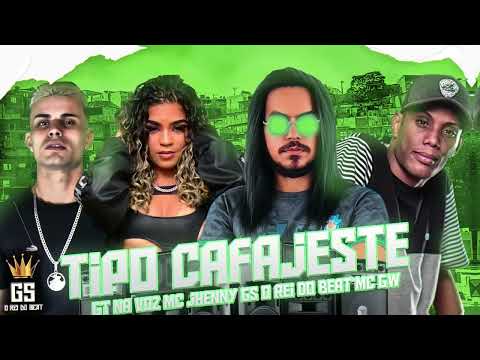 Tipo Cafajeste - GS O Rei do Beat GT na Voz feat mc jhenny Mc Gw BregaFunk 2023