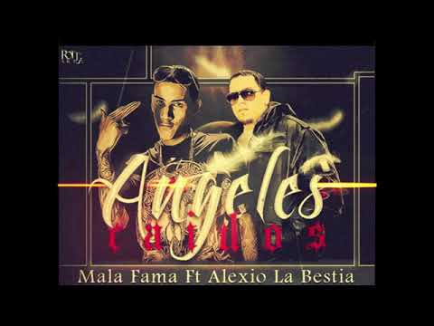 Mala Fama x Alexio La Bestia - Angeles Caidos
