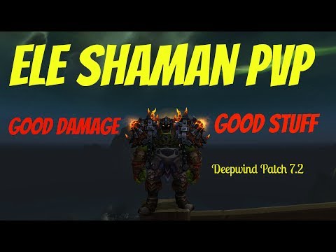 🔥Elemental Shaman PvP | Good Damage, Good Stuff | Legion Patch 7.2 | BG Fun WoW