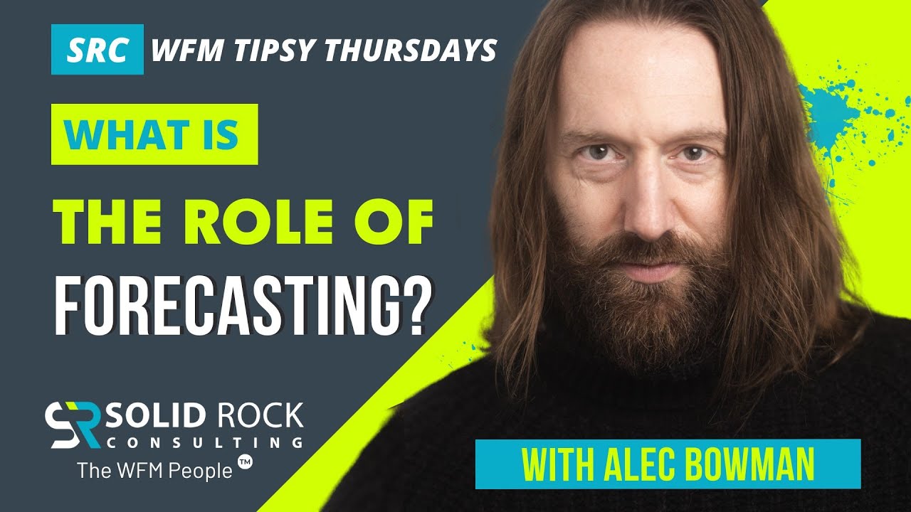 WFM Tipsy Thursday | What is the role of Forecasting?