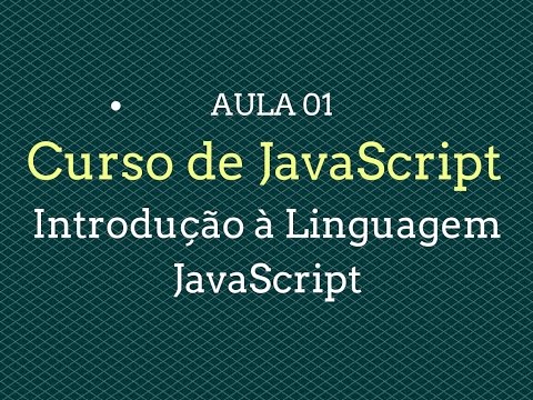 Aula 01 - Introdução à Linguagem JavaScript | Curso de JavaScript