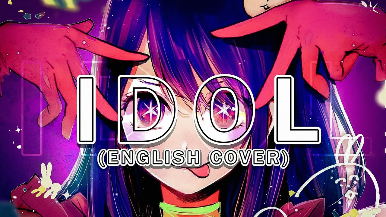 Idol (English Cover)「Oshi no Ko OP」【Will Stetson】「アイドル - 推しの子」