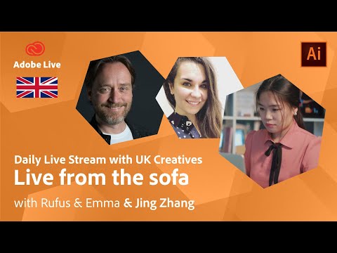 Live from the sofa with Rufus, Emma & Jing Zhang | Adobe Live