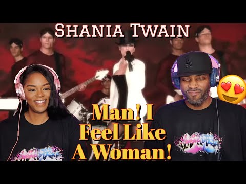 A THROWBACK FAV 💯🔥 SHANIA TWAIN "MAN! I FEEL LIKE A WOMAN!" REACTION | Asia and BJ
