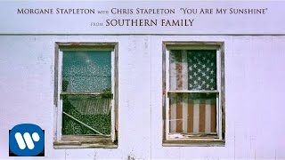 Morgane Stapleton with Chris Stapleton - You Are My Sunshine [Official Audio]