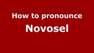 How to pronounce Novosel