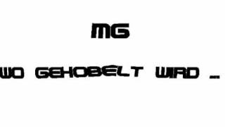 MG - Wo gehobelt wird ... (German Version)
