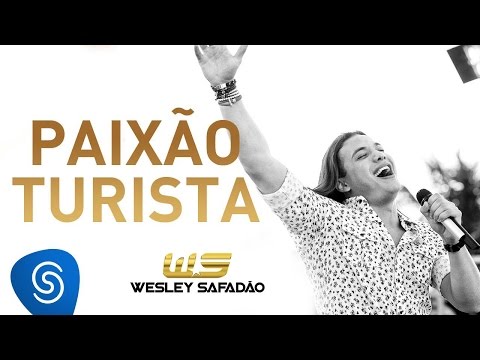 Wesley Safadão - Paixão Turista [DVD Paradise]