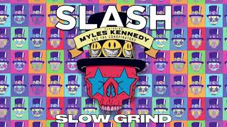 SLASH FT. MYLES KENNEDY & THE CONSPIRATORS - "Slow Grind" Full Song Static Video