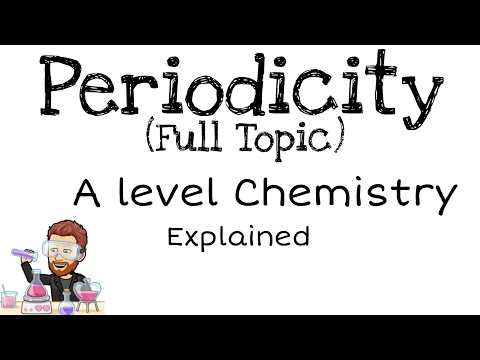 Periodicity | Full Topic | A level Chemistry