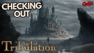 Checking Out: Age of Tribulation (Playtest Gameplay)