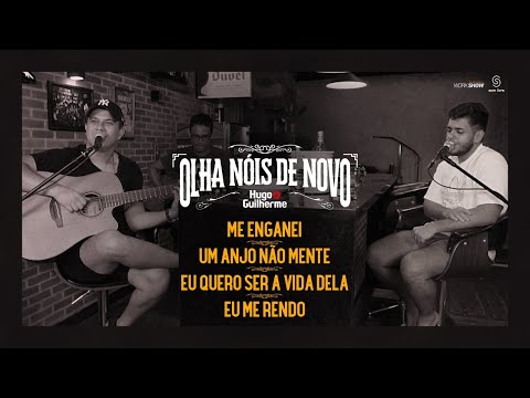 Hugo E Guilherme: Me Enganei Um Anjo Não Mente Eu Quero Ser A Vida Dela Eu Me Rendo - Hugo e Guilherme