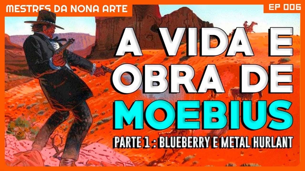 As HQs nunca mais foram as mesmas depois dele: MOEBIUS | Mestres da Nona Arte 06