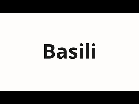 How to pronounce Basili