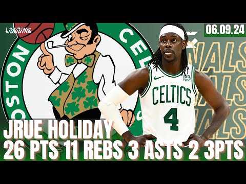JRUE HOLIDAY LEADS CELTICS TO GAME 2 VICTORY VS MAVERICKS FULL GAME HIGHLIGHTS