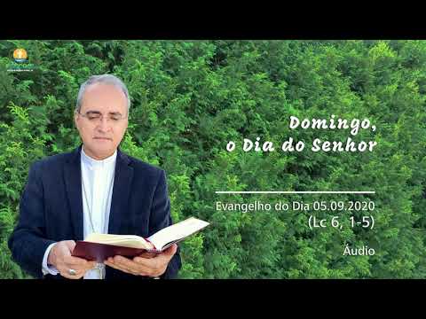 DOMINGO,  o Dia do SENHOR - Evangelho do dia 05.09.2020 [Dom Walter Jorge]