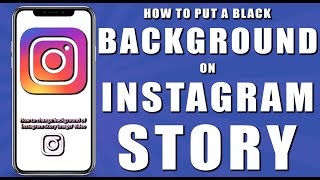 How to put a black background on instagram story (2024)