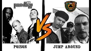 House Of Pain Vs Prodigy - Jump Around Vs Poison (Dj Vee Rush MashUp)