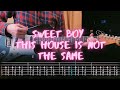 This House Is Not The Same Sweet Boy Сover Guitar Tab