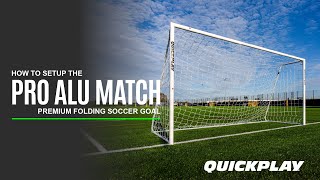 HOW TO: Setup QUICKPLAY PRO ALU MATCH Goals