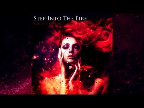 Step Into The Fire