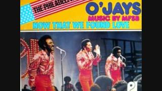 O&#39;Jays - Now That We Found Love