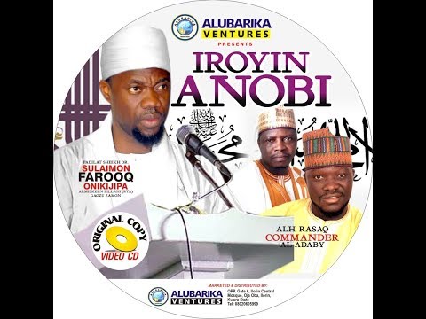 IROYIN ANOBI: BY FARUQ ONIKIGIPA AL-MISKIN.........This article talk