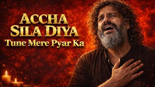 Download lagu Accha Sila Diya Tune Mere Pyar Ka 💔  | Heart broken Qawwali | Emotional Qawwali 2026 mp3